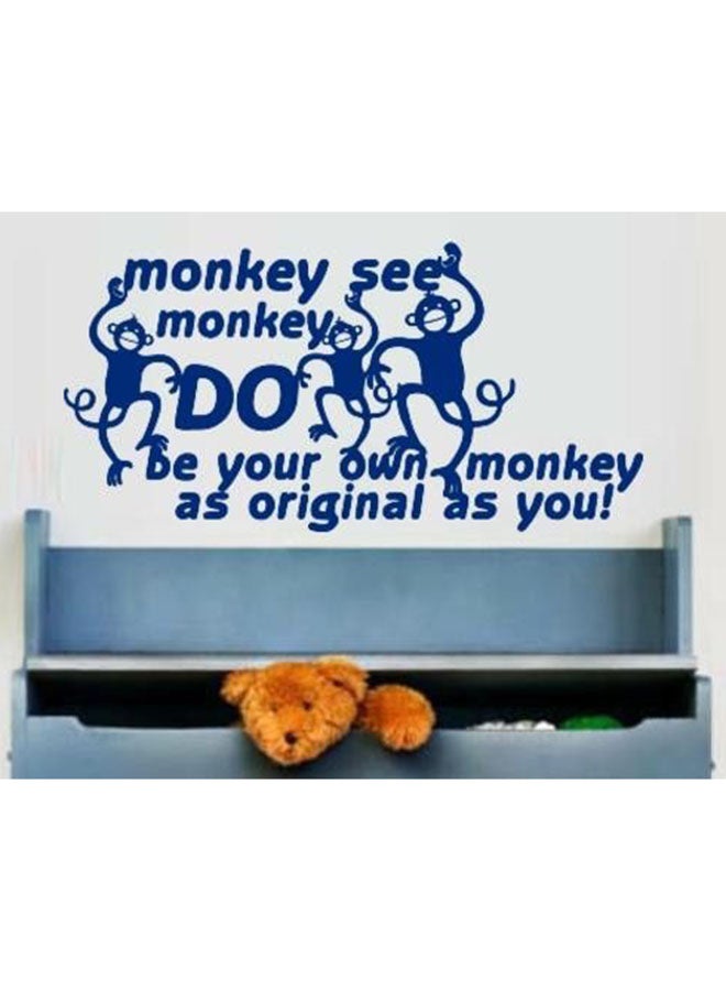 سبويل يور وول ملصق جداري بنمط مطبوع لعبارة "Monkey See Monkey Do" أزرق 100x50سم 