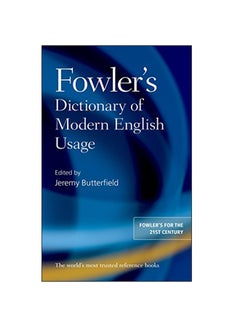 Fowler's Dictionary of Modern English Usage hardcover english - 2015