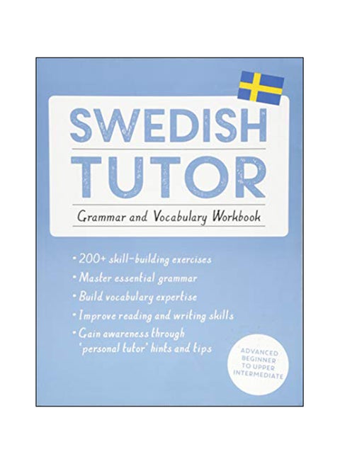 Swedish Tutor: Grammar and Vocabulary Workbook (Learn Swedis Paperback English by Ylva Olausson - 2015