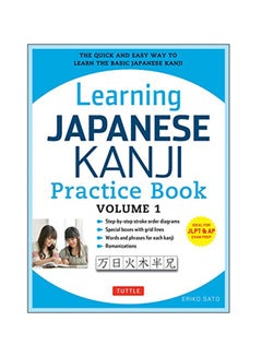Learning Japanese Kanji Practice Book Volume 1 Paperback English by Eriko Sato - 2015 