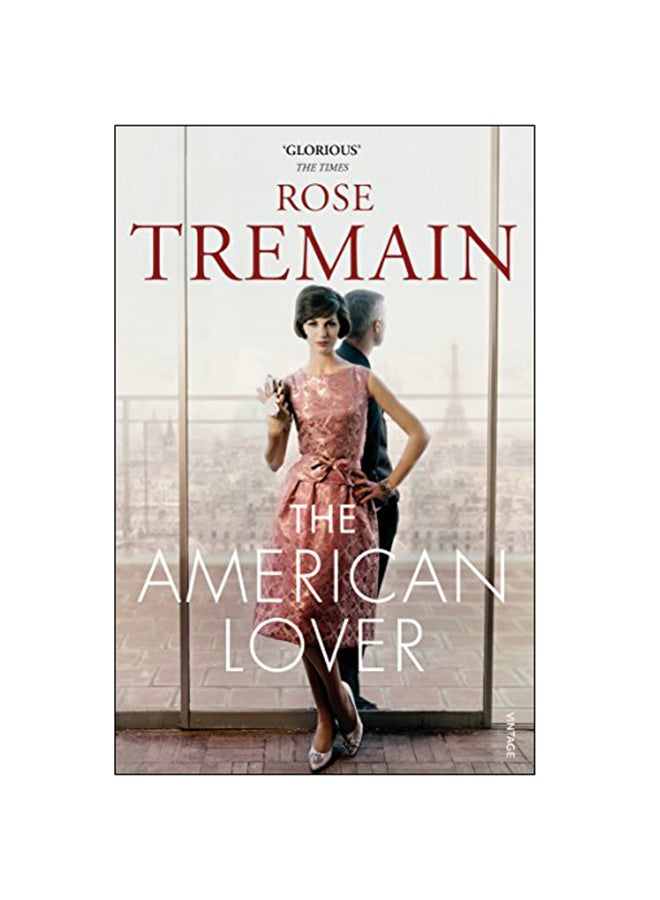 The American Lover Paperback English by Rose Tremain - 2015