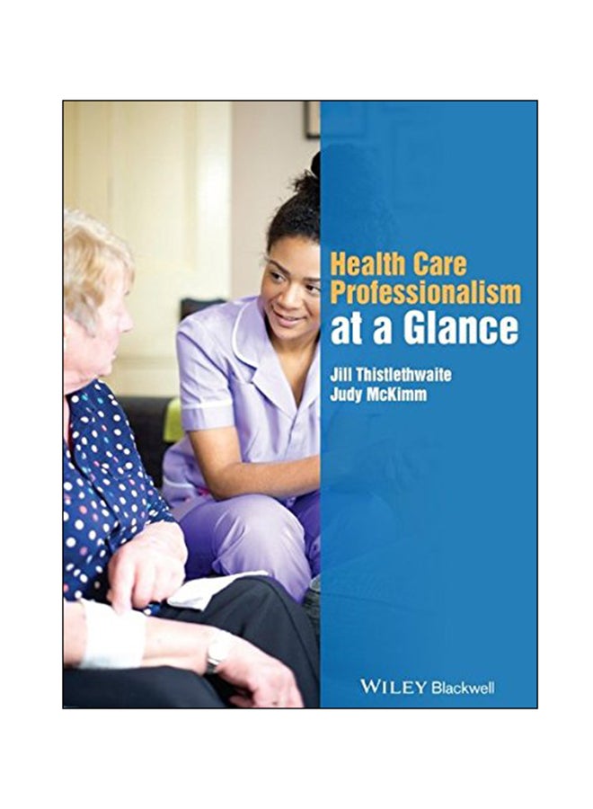 Health Care Professionalism at a Glance Paperback English by Jill Thistlethwaite - 2015