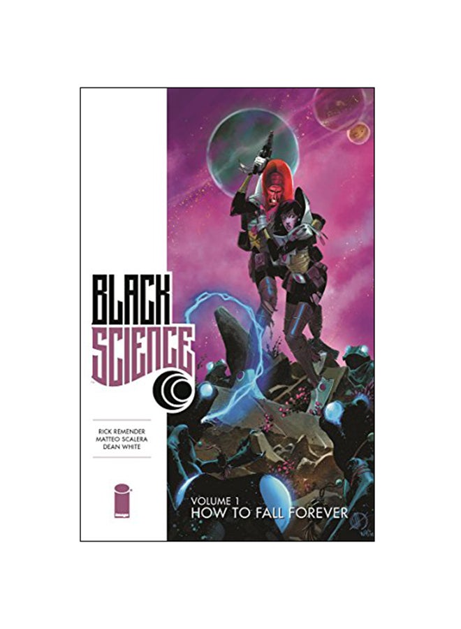 Black Science Volume 1: How To Fall Forever Paperback English by Dean White - 2014 