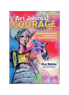 Art Journal Courage Paperback English by Dina Wakley - 2014 