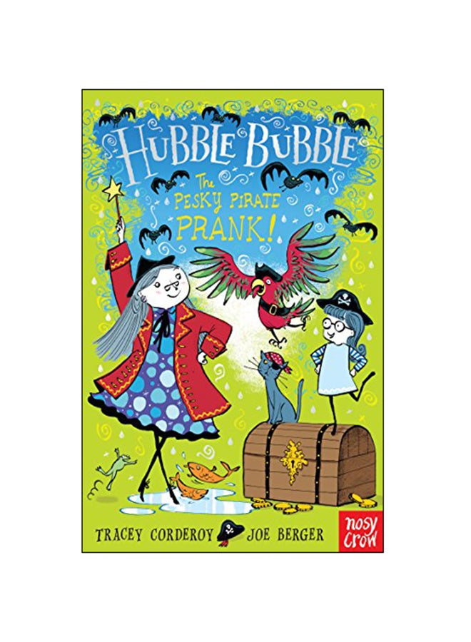Hubble Bubble: The Pesky Pirate Prank Paperback English by Tracey Corderoy - 2014