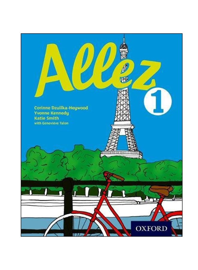 Allez: Student Book 1 Paperback English by Corinne Dzuilka-Heywood - 2014