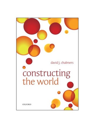 Constructing The World Paperback English by DavidJ Chalmers - 2014 - v1547822059/N20339245A_1
