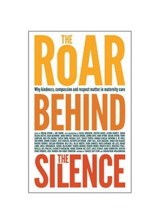 The Roar Behind The Silence Paperback English by Sheena Byrom - 2014