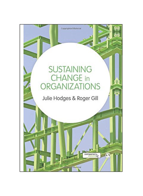 Sustaining Change In Organizations Paperback English by Julie Hodges - 2014