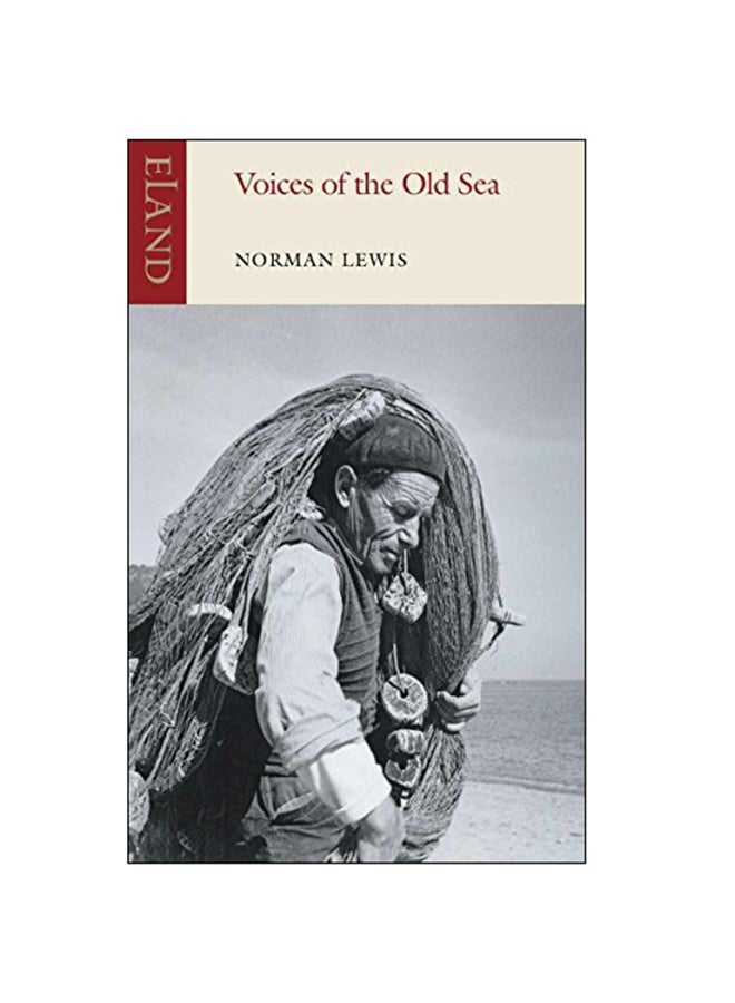 Voices Of The Old Sea Paperback English by Norman Lewis - 2013 