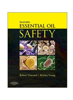 Essential Oil Safety Hardcover English by Robert Tisserand - 2013