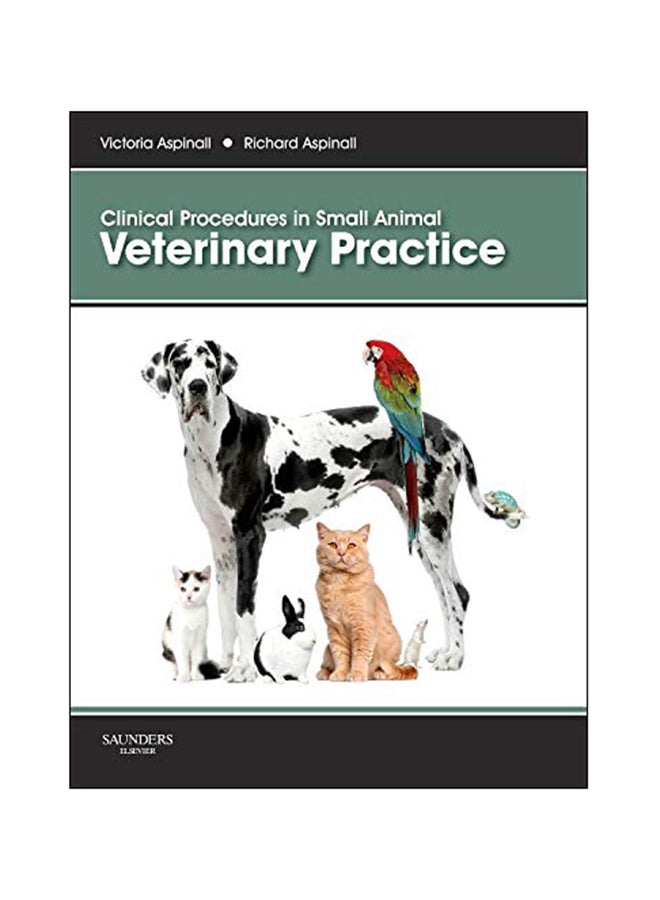 Clinical Procedures In Small Animal Veterinary Practice Paperback English by Victoria Aspinall - 2013