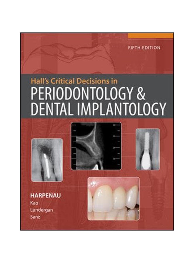 Hall's Critical Decisions In Periodontology And Dental Implantology Paperback English by Lisa A Harpenau - 2013