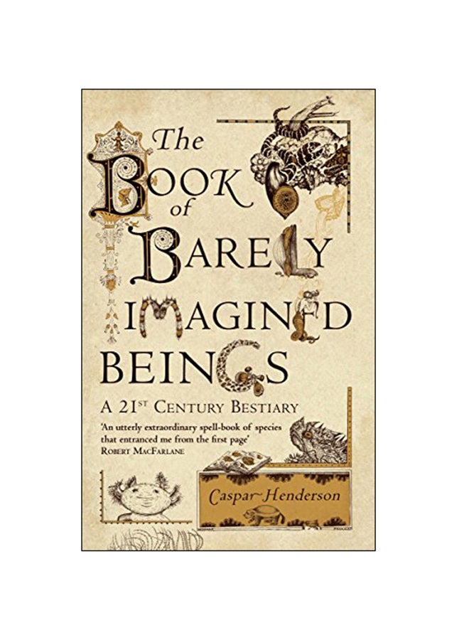 The Book Of Barely Imagined Beings Paperback English by Caspar Henderson - 2013