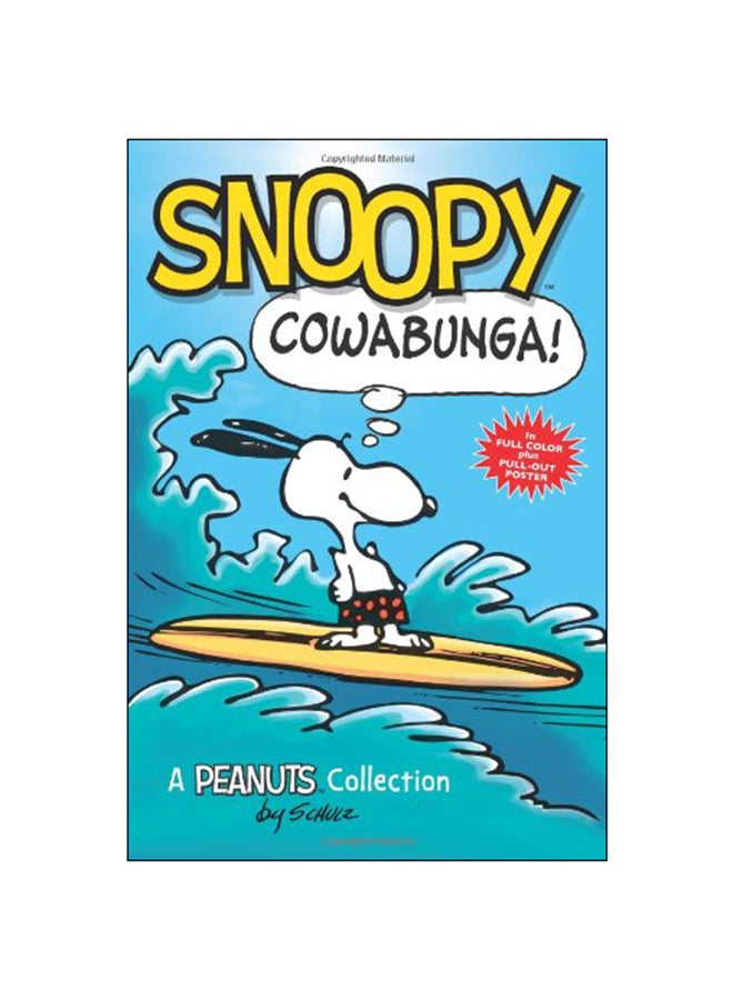 Snoopy: Cowabunga! (PEANUTS AMP! Series Book 1) Paperback English by Charles M Schulz - 2013