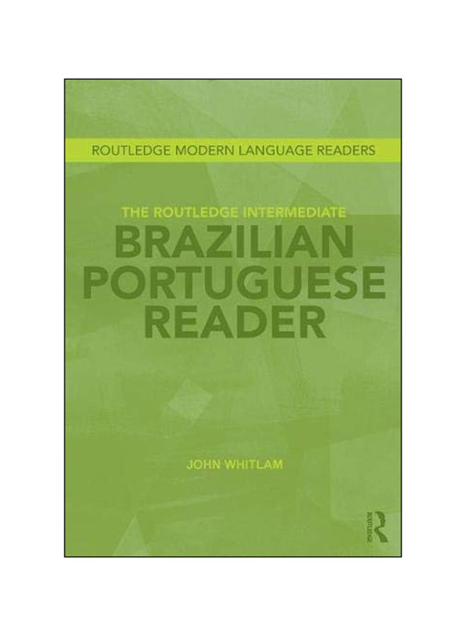 Routledge Intermediate Brazilian Portuguese Reader Paperback English by John Whitlam - 2013