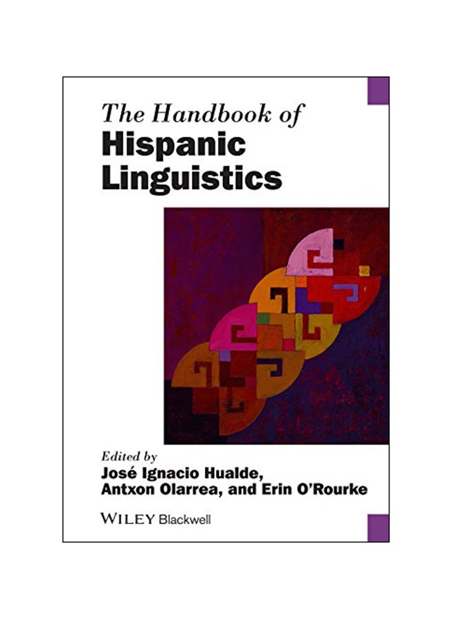 Handbook of Hispanic Linguistics Paperback Spanish by Jose Ignacio Hualde - 2013 