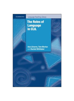 The Roles of Language in Clil Paperback English by Ana Llinares - 2012