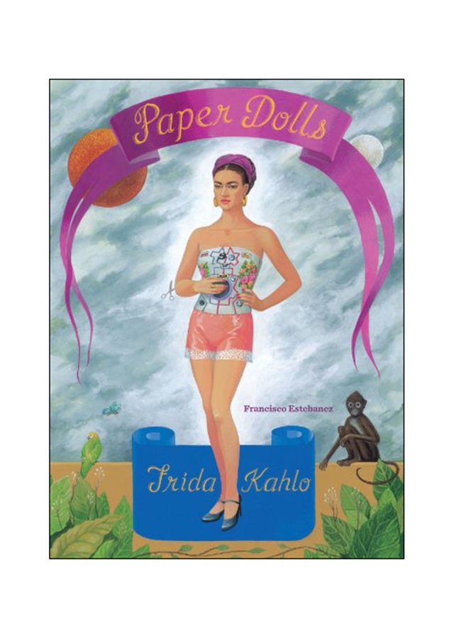 Frida Kahlo Paper Dolls Hardcover English by Francisco Estebanez - 2012