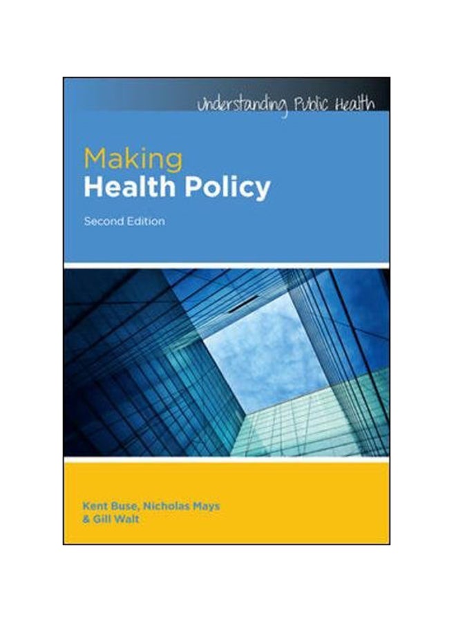 Making Health Policy Paperback English by Kent Buse - 2012