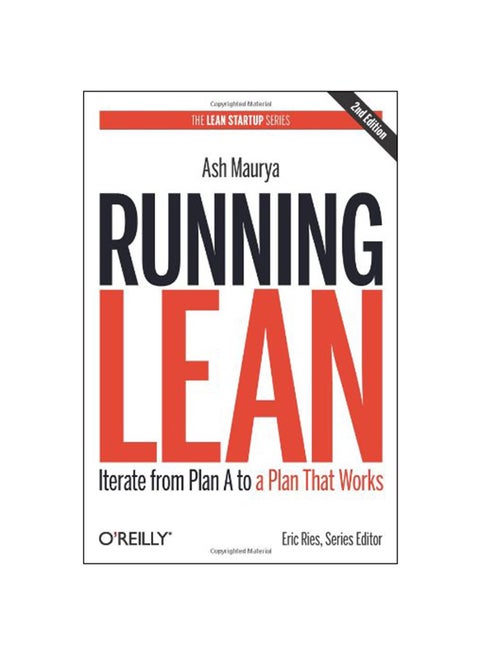 Running Lean: Iterate From Plan A To A Plan That Works Paperback English by Ash Maurya - 2012