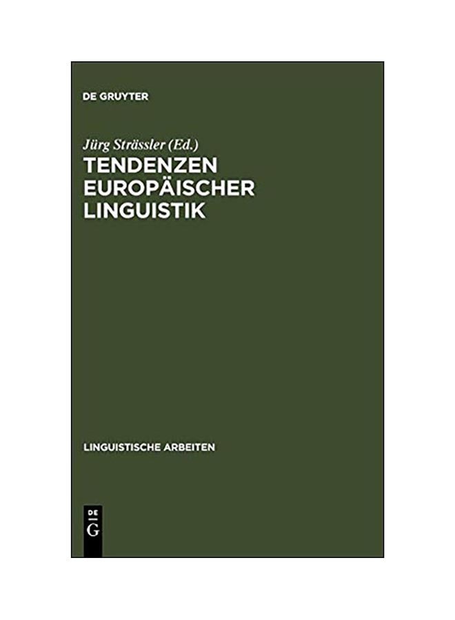 Tendenzen Europ Ischer Linguistik hardcover german - 10 Jun 1998