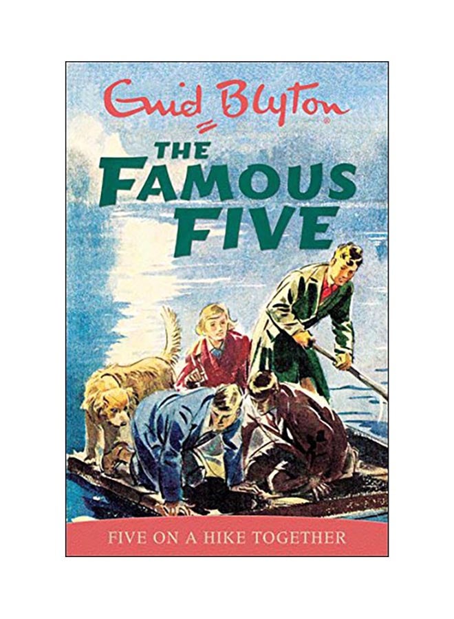 The Famous Five: Five On A Hike Together Paperback English by Enid Blyton - 19 Mar 1997