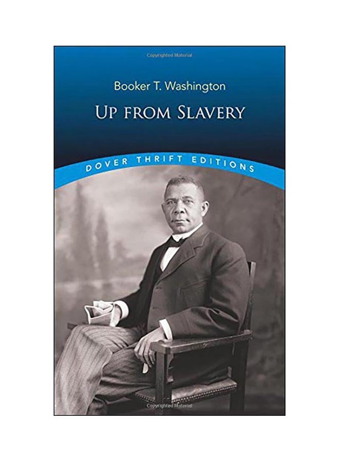 Up From Slavery: Dover Thrift Editions Paperback English by Booker T. Washington - 04 Oct 1995 