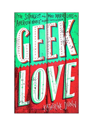 Geek Love paperback english - 28 May 2014 - v1548077952/N20310778A_1