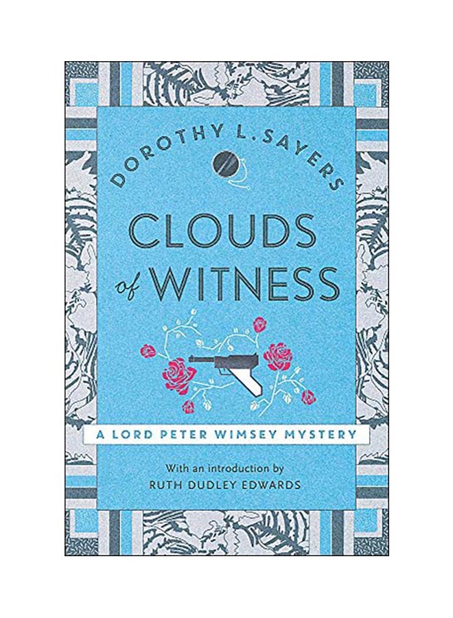 Clouds Of Witness : A Lord Peter Wimsey Mystery Paperback English by Dorothy L Sayers - 25 Aug 2016 