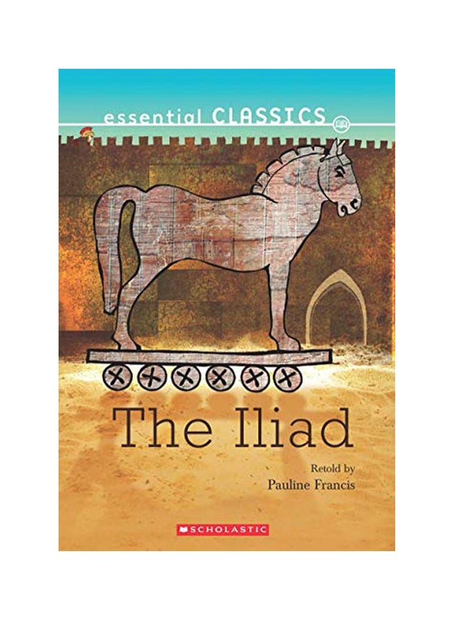 Essential Classics: The Iliad Paperback English - 2019 
