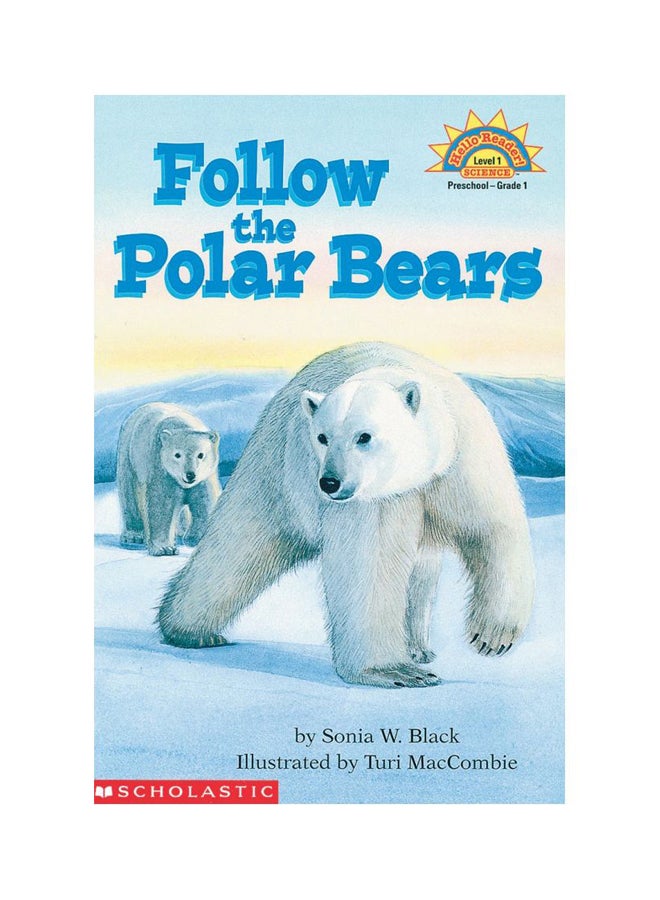 Follow the Polar Bears Paperback English by Sonia W. Black - 01-Nov-18
