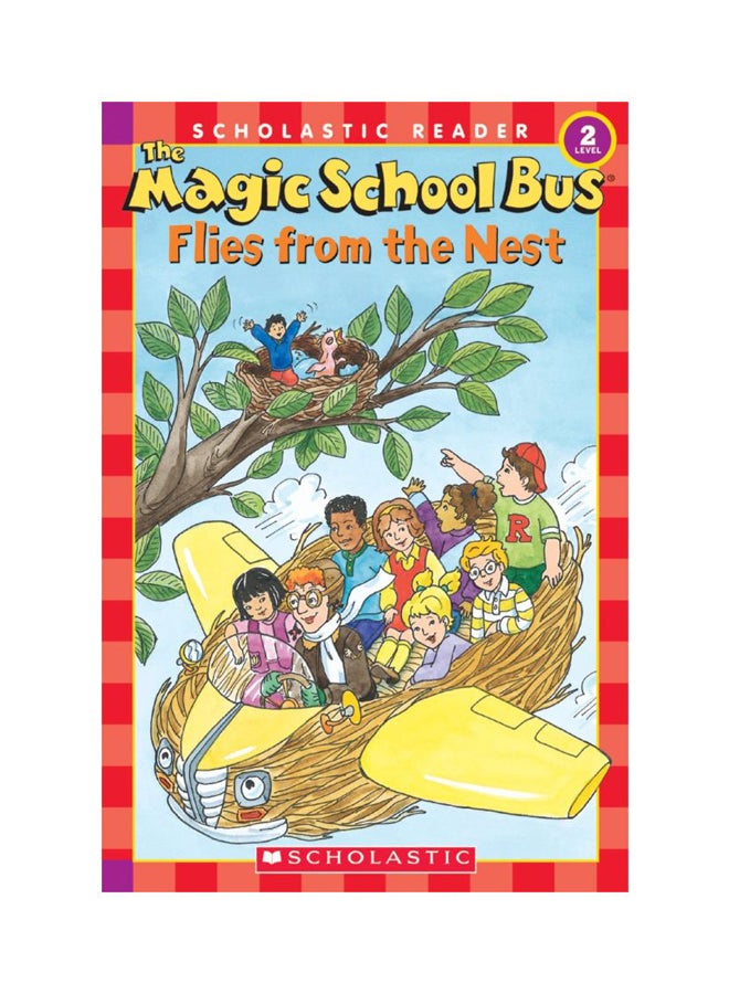 The Magic School Bus Flies From The Nest - 2 Level Paperback English - 01-Nov-18