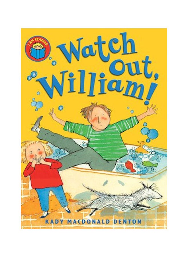 Watch Out William! paperback english - 01-Nov-18 