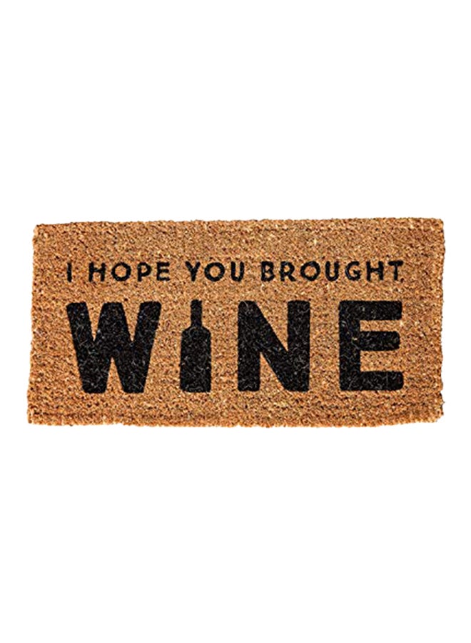 Creative Co-op Hope You Brought Wine Coir Doormat Khaki 