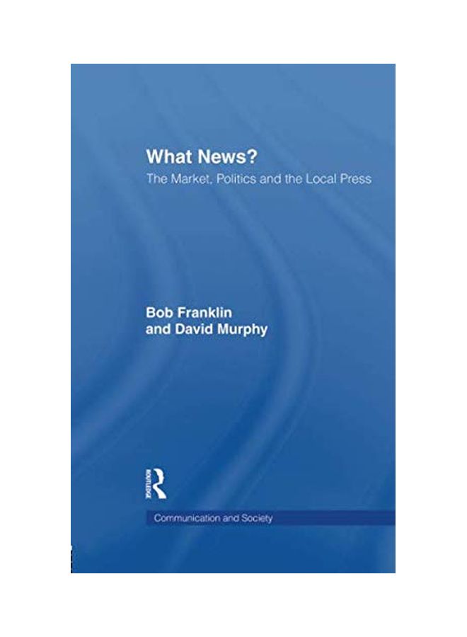 What News?: The Market, Politics And The Local Press paperback english - 27 Apr 2015  - Image 1