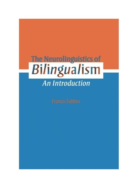 The Neurolinguistics Of Bilingualism: An Introduction paperback english - 23 May 2015