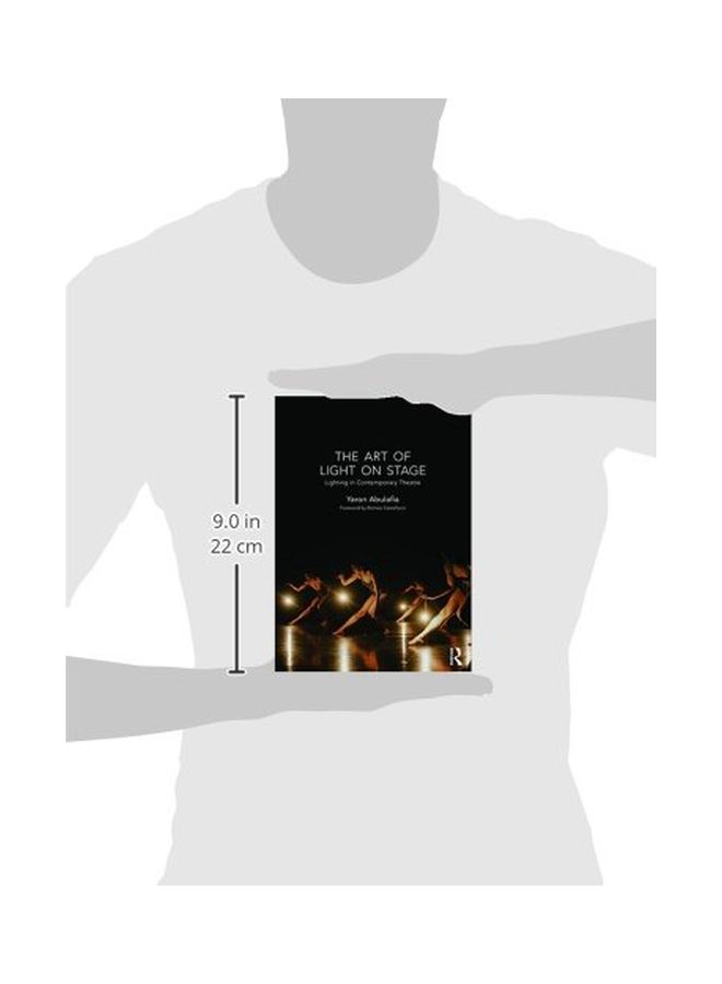 The Art Of Light On Stage: Lighting In Contemporary Theatre paperback english - 16 Sep 2015  - Image 2