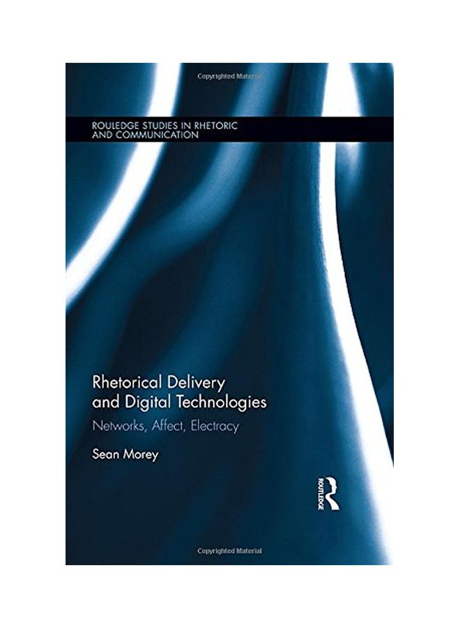 null - Rhetorical Delivery And Digital Technologies: Networks, Affect, Electracy hardcover english - 24 Nov 2015 - Image 1