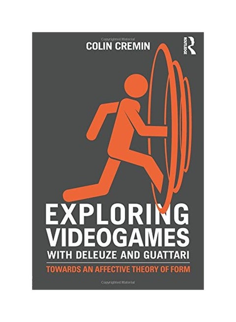 Exploring Videogames With Deleuze And Guattari paperback english - 10 Aug 2015
