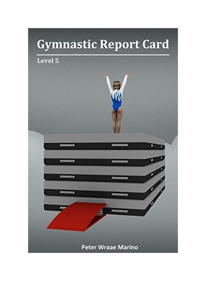 Gymnastic Report Card: Level 5 paperback english - 02 Jan 2015  - Image 1