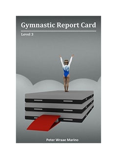 Gymnastic Report Card: Level 3 paperback english - 02 Jan 2015 - v1550043468/N21095370A_1