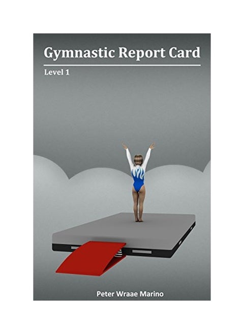 Gymnastic Report Card: Level 1 Paperback English by Peter Marino - 02 Jan 2015