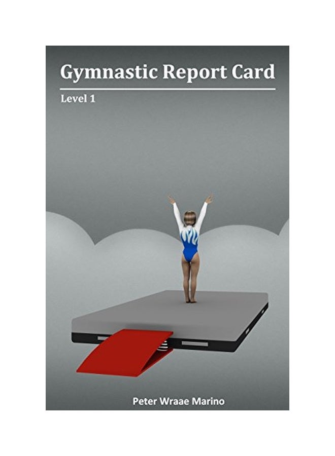 null - Gymnastic Report Card: Level 1 Paperback English by Peter Marino - 02 Jan 2015 - Image 1