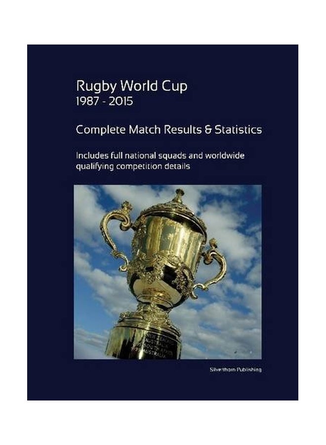 Rugby World Cup 1987 - 2015: Complete Results And Statistics paperback english - 04 Nov 2015 