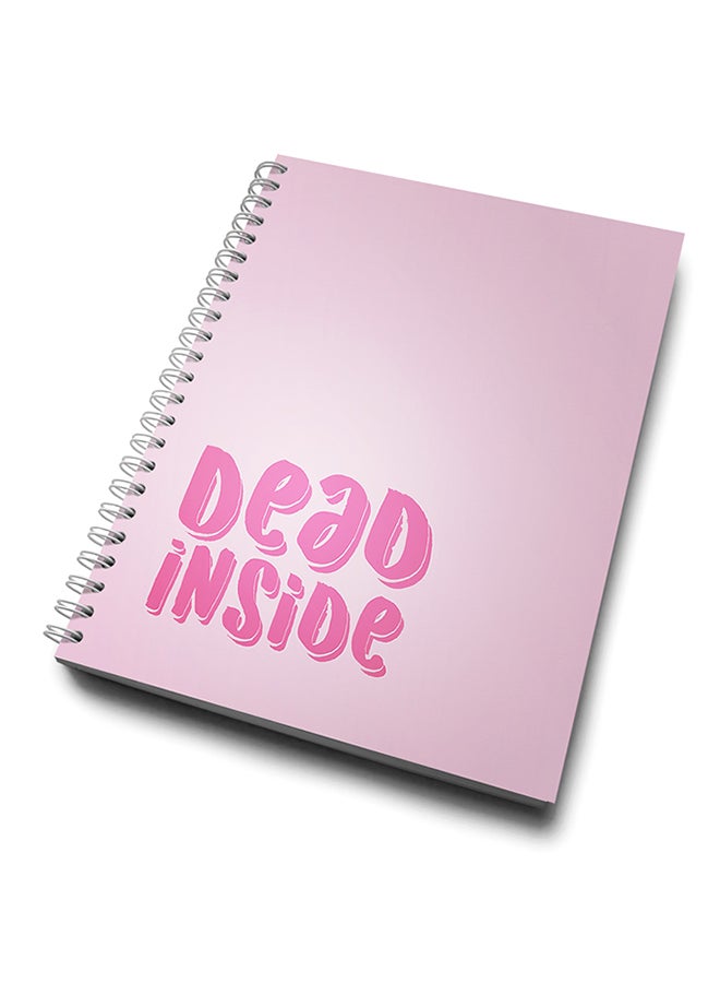 A4 Dead Inside Notebook Pink