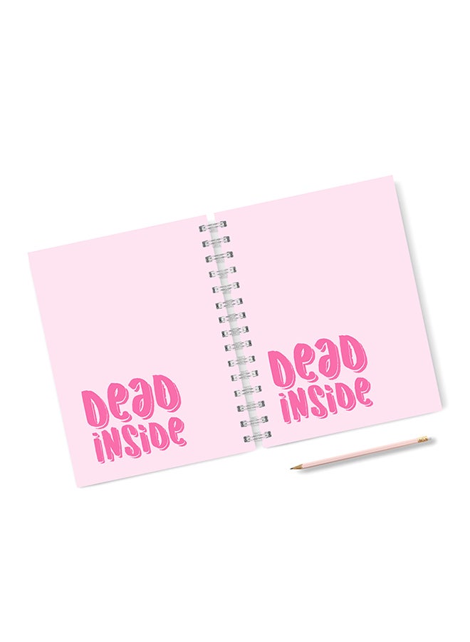 A4 Dead Inside Notebook Pink