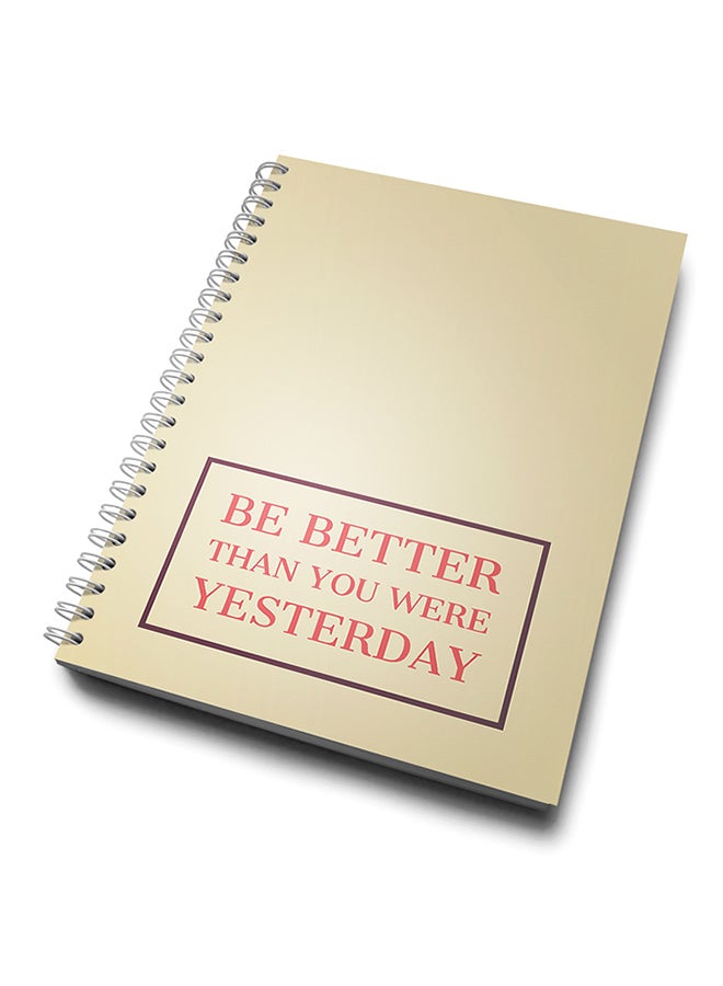 A4 Be Better Than You Were Yesterday Notebook Beige