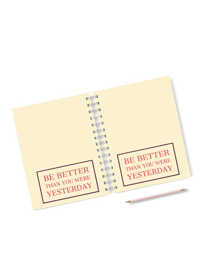 A4 Be Better Than You Were Yesterday Notebook Beige