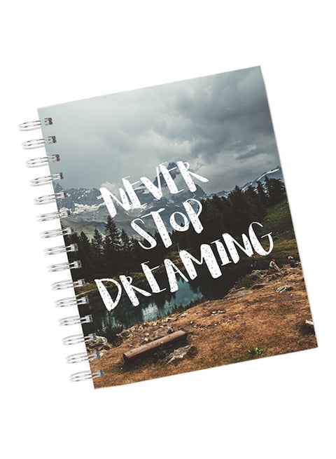 A4 Never Stop Dreaming Notebook Multicolour